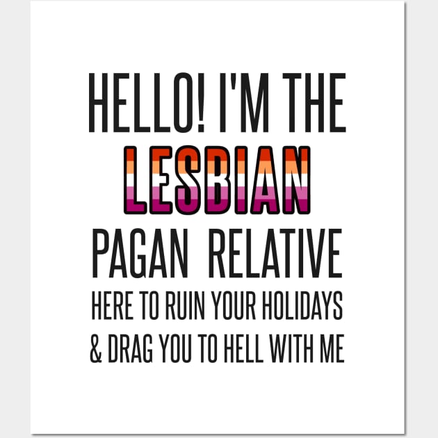 I’M THE GAY PAGAN RELATIVE Wall Art by EmrysMartigan